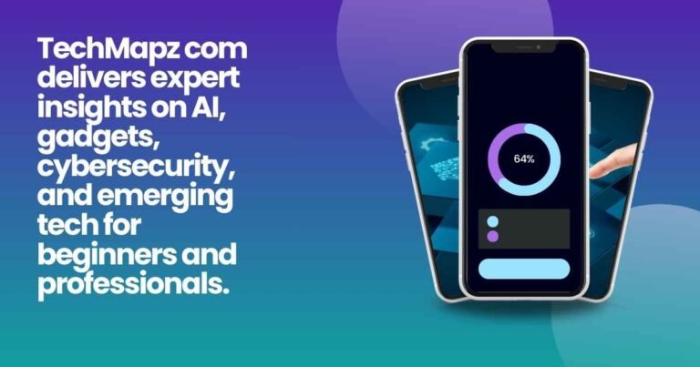 TechMapz com AI gadgets cybersecurity insights