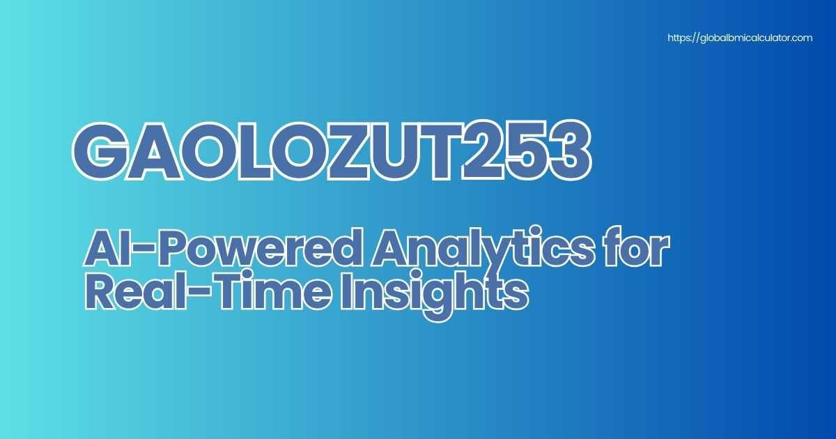 Gaolozut253 AI platform real-time data analytics dashboard
