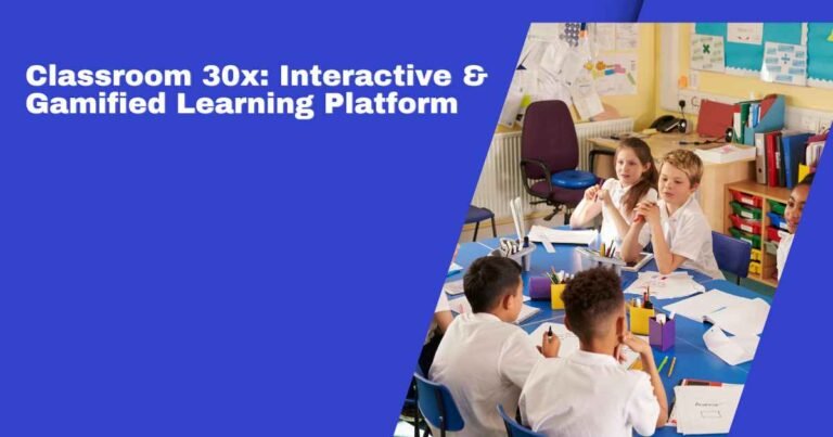 Classroom 30x interactive gamified learning for students